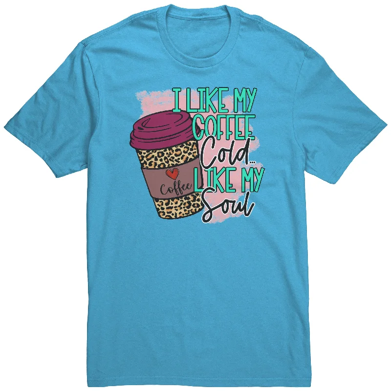 rain t-shirts moody -I Like My Coffee Cold Like My Soul Unisex T-Shirt