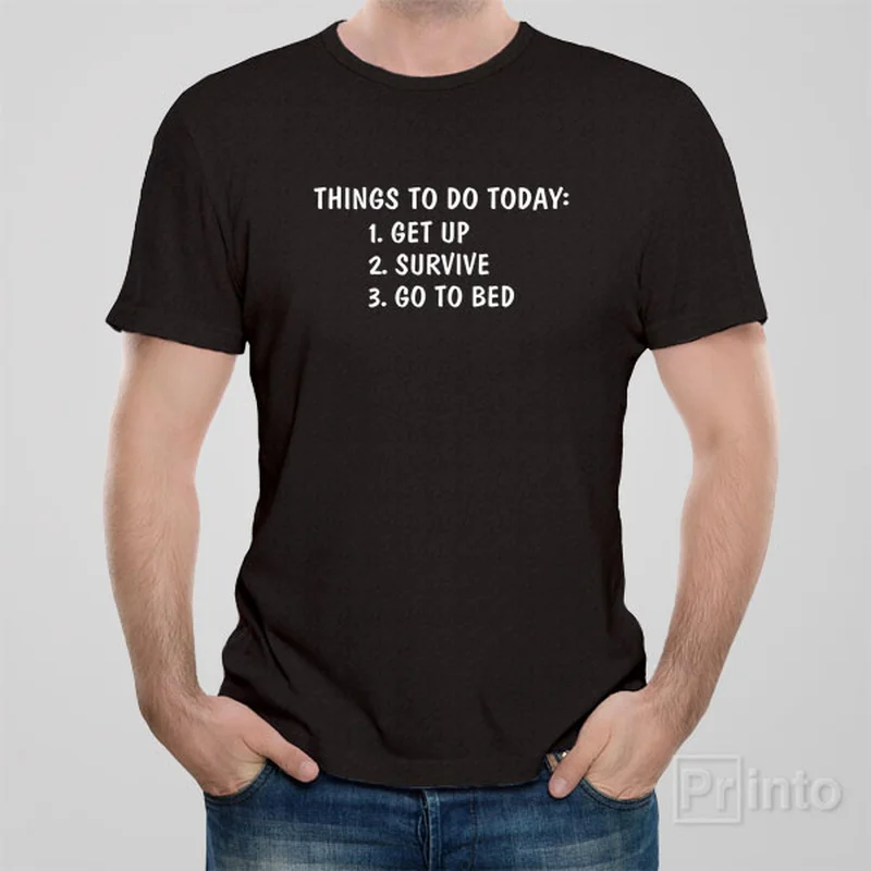 t-shirts for metallic -Things to do today - T-shirt