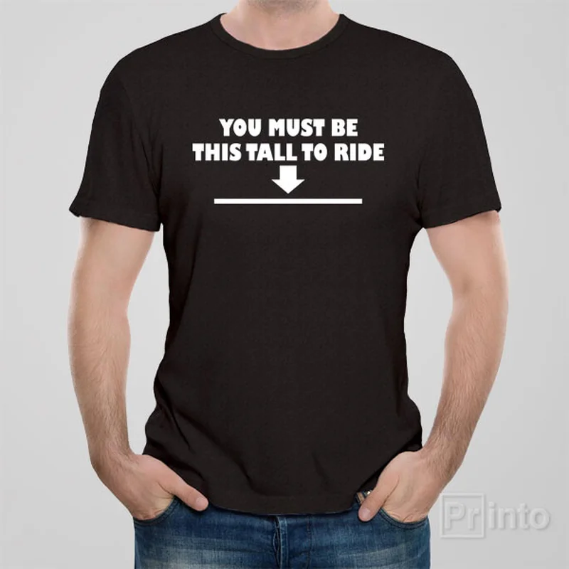 t-shirts for sports -You must be this tall to ride - T-shirt